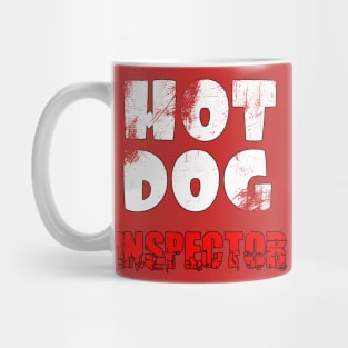 Hot dog inspector Distressed look Mug